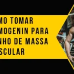 Como tomar Hemogenin para ganho de massa muscular